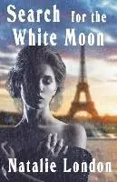 Natalie London - Search for the White Moon, Häftad. Tillgänglighet: Lägg i varukorg