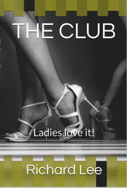 Richard Lee - Club: Ladies Love it, E-bok