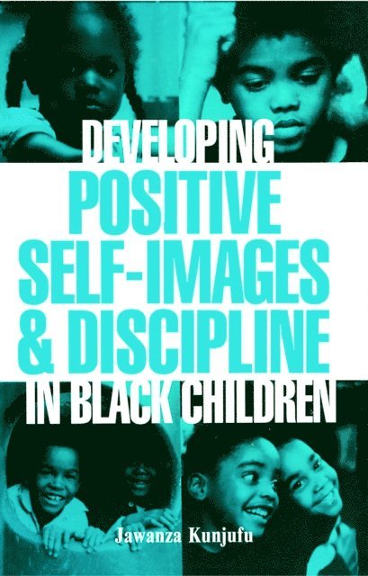 Jawanza Kunjufu - Developing Positive Self-Images & Discipline in Black Children, E-bok
