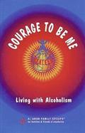 Courage To Be Me
