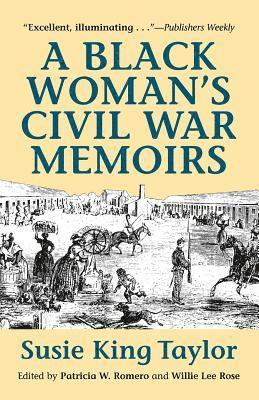 Susie King-Taylor, Patricia Romero - Black Woman's Civil War Memories, Häftad