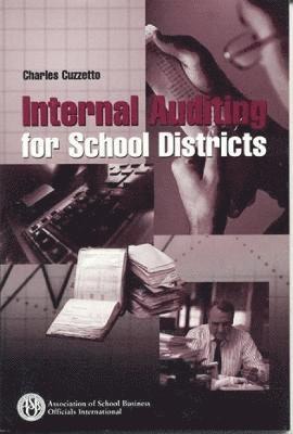 Charles E. Cuzzetto - Internal Auditing for School Districts, Häftad