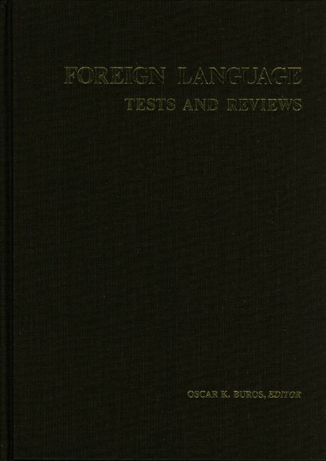 Buros Center - Foreign Language Tests and Reviews, Inbunden