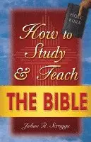 Julius R. Scruggs - How to Study and Teach the Bible, Häftad. Tillgänglighet: Lägg i varukorg