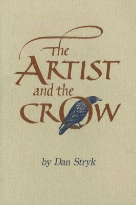 Dan Stryk - Artist and the Crow, Häftad. Tillgänglighet: Tillfälligt slut