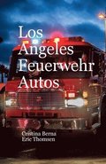 Los Angeles Feuerwehr Autos