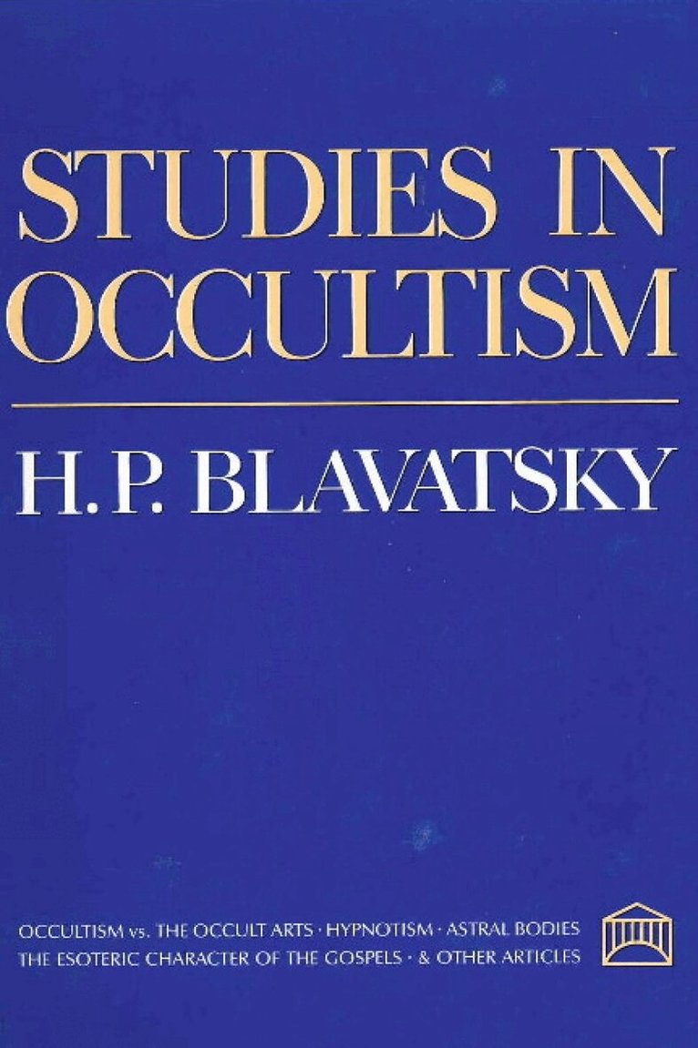H P Blavatsky - Studies in Occultism, Häftad