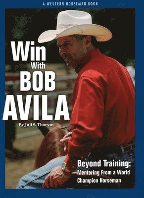 Juli Thorson - Win With Bob Avila, Inbunden
