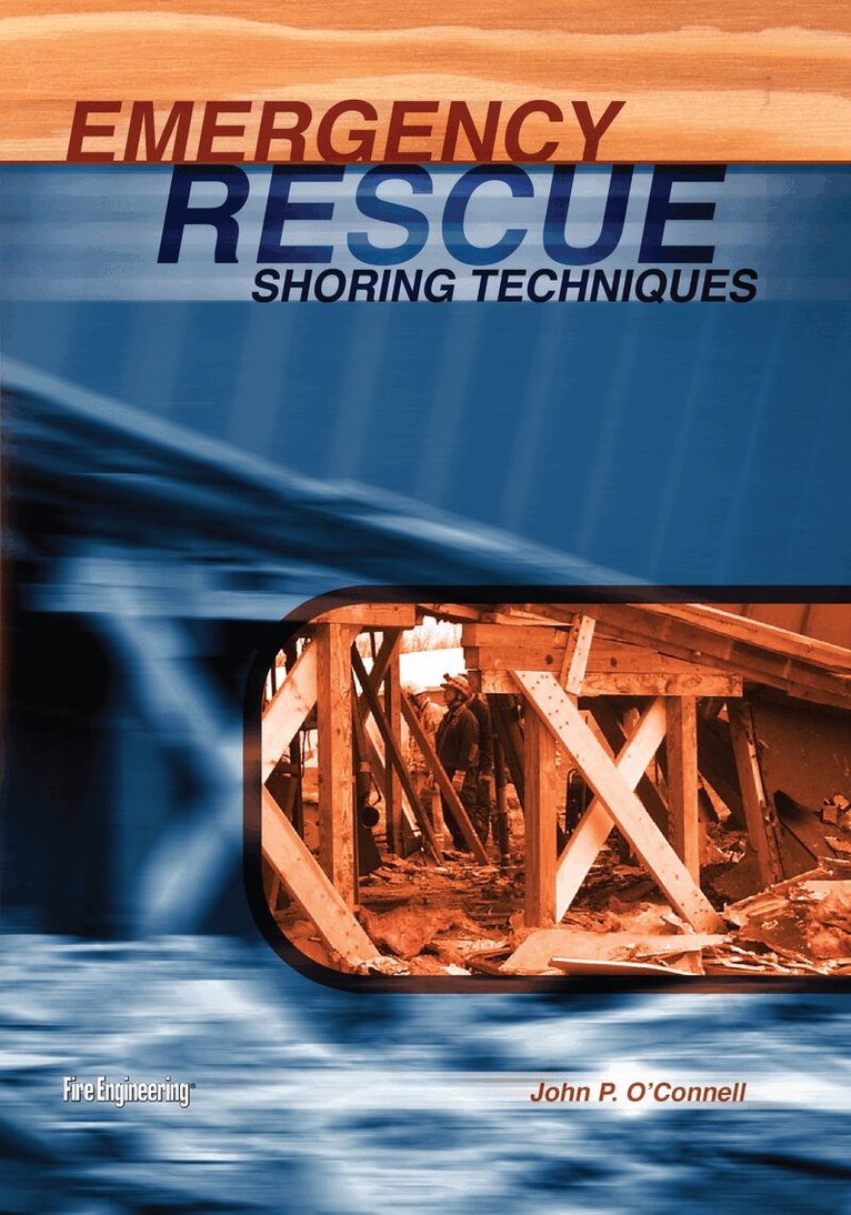John P. O'Connell - Emergency Rescue Shoring Techniques, Häftad. Tillgänglighet: Tillfälligt slut