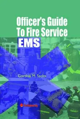 Gordon M. Sachs - Officers Guide to Fire Service EMS, Häftad. Tillgänglighet: Lägg i varukorg