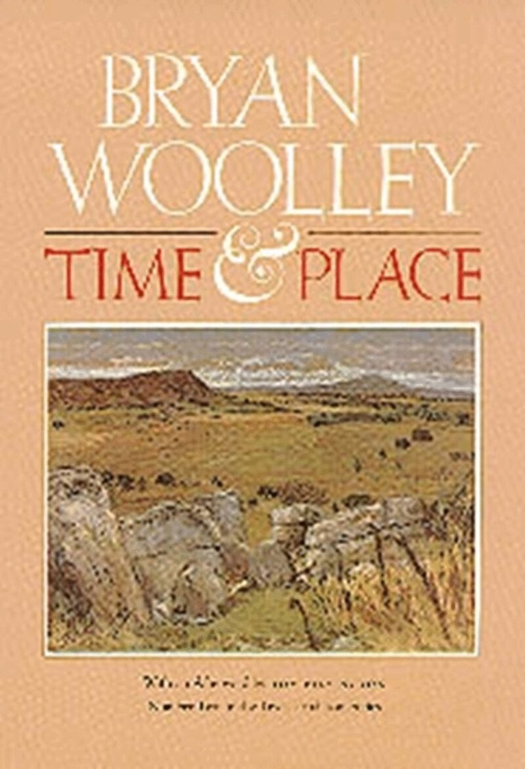Bryan Woolley - Time and Place, Inbunden. Tillgänglighet: Tillfälligt slut