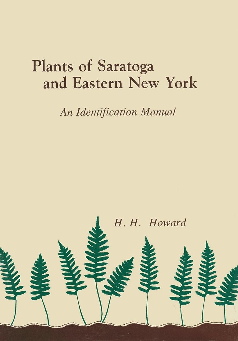 H. H. Howard - Plants of Saratoga and Eastern New York, Inbunden