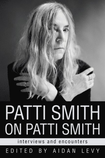 Aidan Levy - Patti Smith on Patti Smith, E-bok