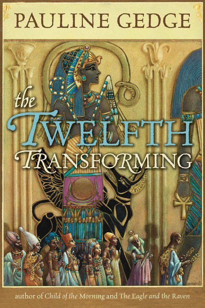 Pauline Gedge - Twelfth Transforming, Häftad