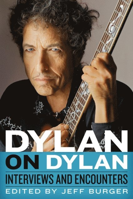 Jeff Burger - Dylan on Dylan, E-bok