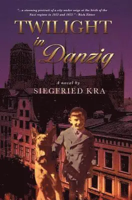 Siegfried Kra - Twilight in Danzig, Häftad. Tillgänglighet: Lägg i varukorg