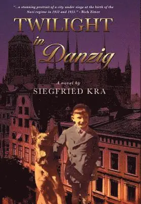 Siegfried Kra - Twilight in Danzig, Inbunden. Tillgänglighet: Lägg i varukorg