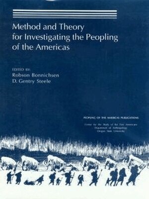 Robson Bonnichsen, D. Gentry Steele - Method and Theory for Investigating the Peopling of the Americas, Häftad. Tillgänglighet: Tillfälligt slut
