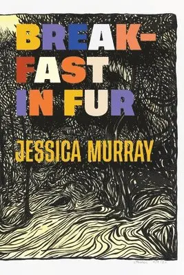 Jessica Murray - Breakfast in Fur, Häftad. Tillgänglighet: Lägg i varukorg