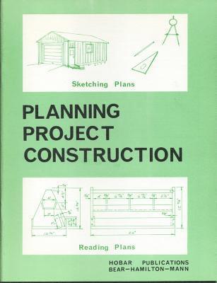 William Hamilton, Arthur Mann - Planning Project Construction, Häftad. Tillgänglighet: Tillfälligt slut