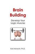 Brain Building: Develop Your Logic Muscles