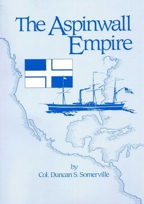 Duncan S. Somerville - Aspinwall Empire, Häftad