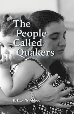 Elton Trueblood - People Called Quakers, Häftad. Tillgänglighet: Lägg i varukorg