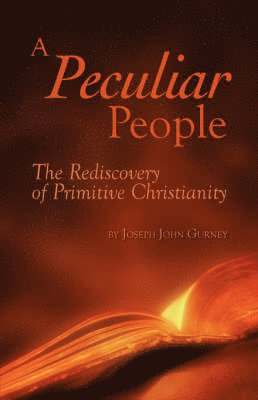 Joseph John Gurney - Peculiar People, Häftad