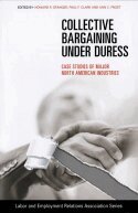 Howard R. Stanger, Paul F. Clark, Ann C. Frost - Collective Bargaining Under Duress, Häftad. Tillgänglighet: Tillfälligt slut