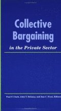 Collective Bargaining in the Private Sector