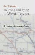 Jim W.Corder on Living and Dying in West Texas