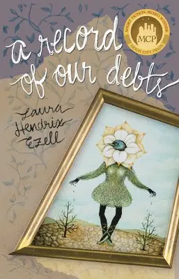 Laura Hendrix Ezell - Record of Our Debts, Häftad. Tillgänglighet: Tillfälligt slut