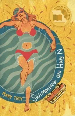 Mary Troy - Swimming on Highway N, Häftad. Tillgänglighet: Tillfälligt slut