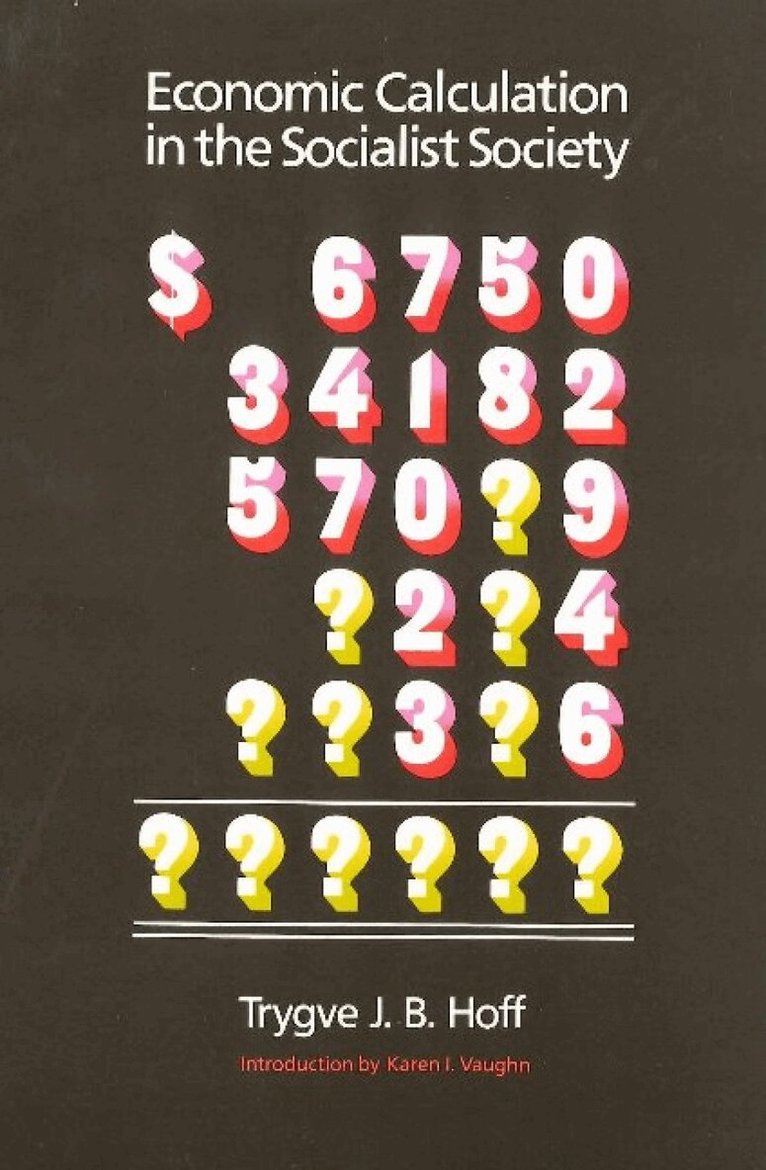 Trygve Hoff - Economic Calculation in the Socialist Society, Häftad
