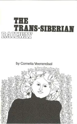 Cornelia Veenendaal - The Trans-Siberian Railway, Häftad. Tillgänglighet: Lägg i varukorg