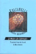 Fulcanelli: Master Alchemist