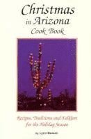 Lynn Nusom - Christmas In Arizona Cookbook, Häftad. Tillgänglighet: Lägg i varukorg