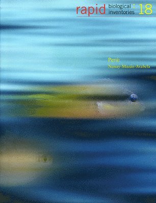 Corine Vriesendorp, Jose A. Alvarez, Nelida Barbagelata, William S. Alverson, Debra K. Moskovits - Rapid Biological Inventories: 18, Häftad. Tillgänglighet: Tillfälligt slut