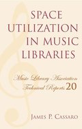 Space Utilization in Music Libraries
