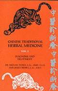 Chinese Traditional Herbal Medicine: v.1 Diagnosis and Treatment