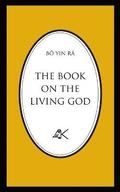 The Book On The Living God, Second Edition