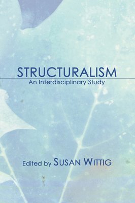 Susan Wittig, Susan Wittig - Structuralism, Häftad