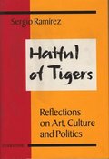Hatful of Tigers: Reflections on Art, Culture and Politics
