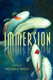 Michele Wolf - Immersion, Häftad. Tillgänglighet: Lägg i varukorg