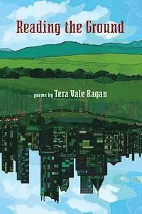 Tera Vale Ragan - Reading the Ground, Häftad. Tillgänglighet: Lägg i varukorg