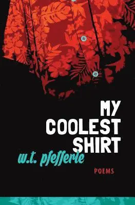 W. T. Pfefferle - My Coolest Shirt, Häftad. Tillgänglighet: Lägg i varukorg