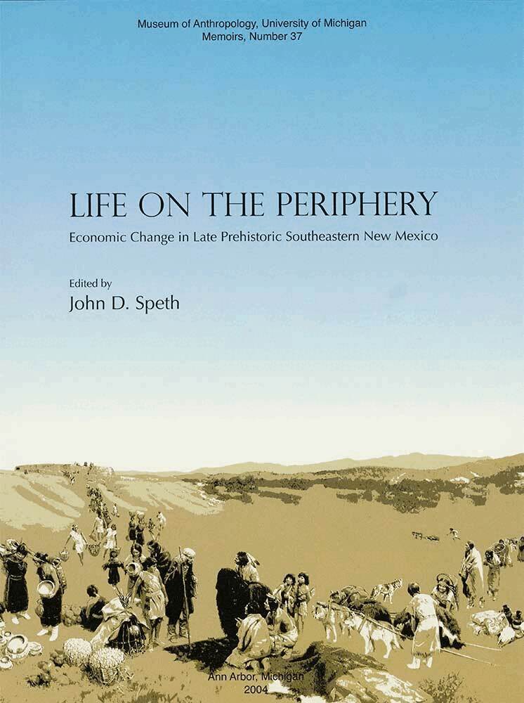 John D. Speth - Life on the Periphery: Economic Change in Late Prehistoric Southeastern New Mexico, Häftad. Tillgänglighet: Tillfälligt slut