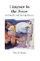 Mark Statman - Listener in the Snow: The Practice and Teaching of Poetry, Häftad