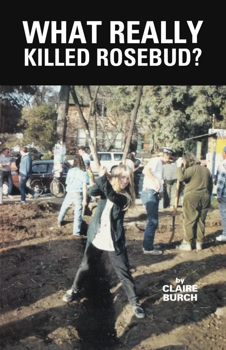 Claire Burch - What Really Killed Rosebud?, Häftad. Tillgänglighet: Lägg i varukorg