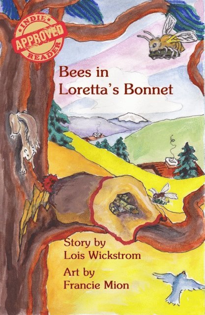 Lois Wickstrom - Bees in Loretta's Bonnet, E-bok